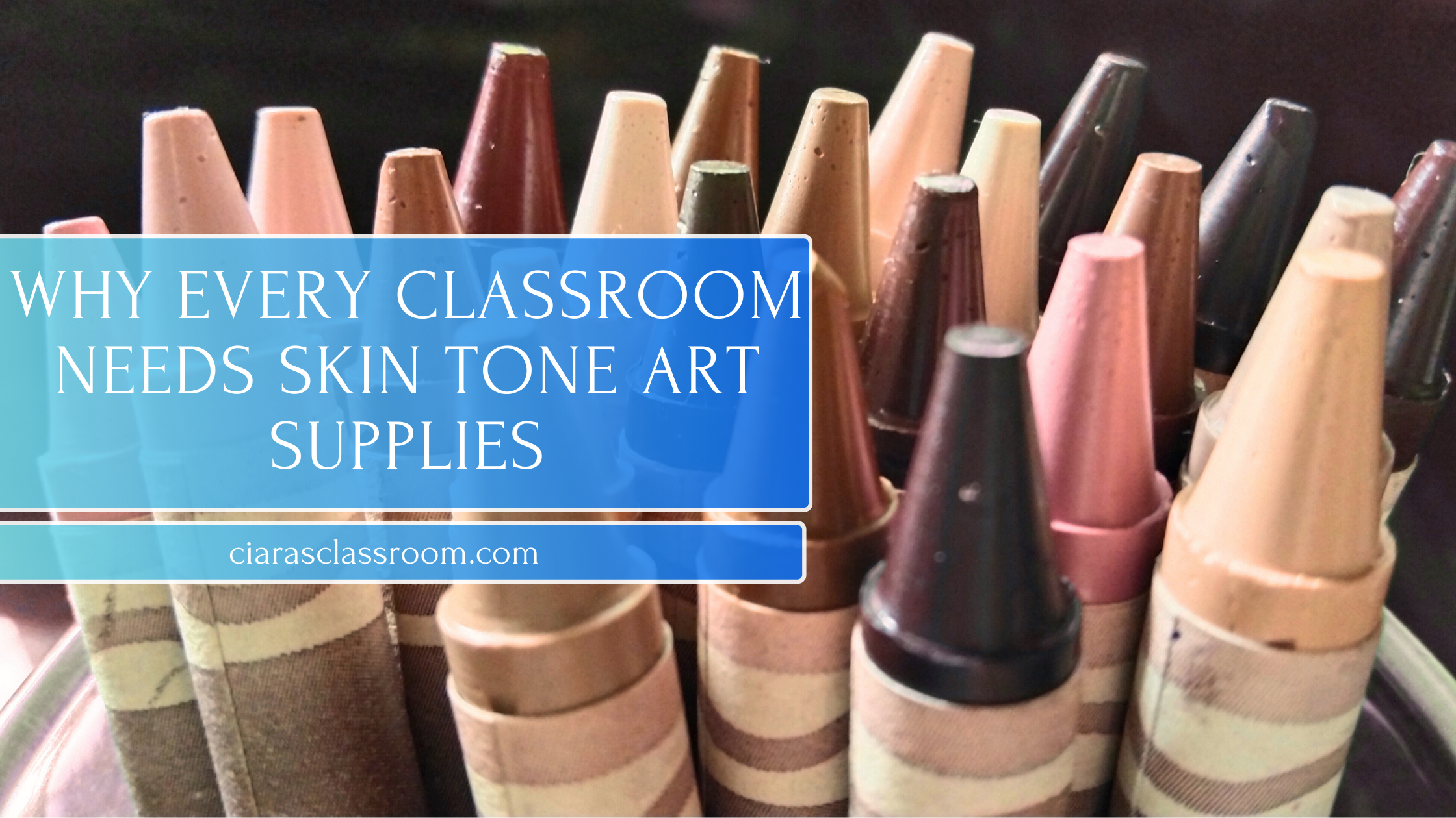 Why Every Classroom Needs Skin Tone Art Supplies